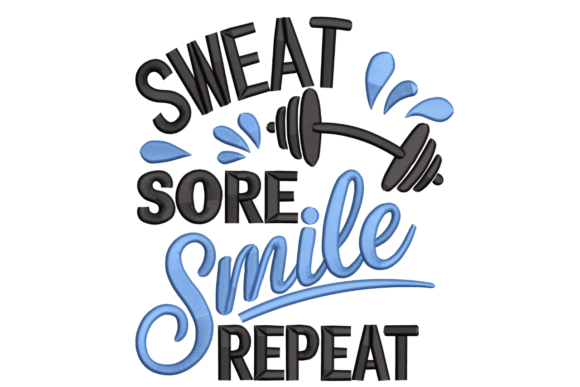 Sweat Sore Smile Repeat – Motivational Embroidery Review